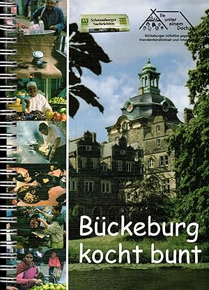 Seller image for Bckeburg kocht bunt. Kochbuch (internationale Kche) for sale by Paderbuch e.Kfm. Inh. Ralf R. Eichmann