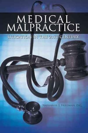 Seller image for Medical Malpractice Litigation in the 21st Century for sale by GreatBookPricesUK