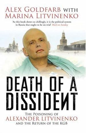 Seller image for Death of a Dissident: The Poisoning of Alexander Litvinenko and the Return of the KGB for sale by WeBuyBooks