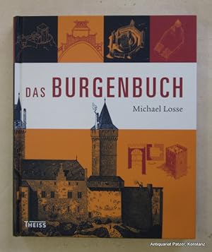 Bild des Verkufers fr Das Burgenbuch. Darmstadt, WBG (Lizenz: Theiss), 2013. Mit zahlreichen Illustrationen. 160 S. Farbiger Or.-Pp. (ISBN 9783534253814). zum Verkauf von Jrgen Patzer