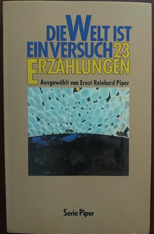 Image du vendeur pour Die Welt ist ein Versuch. 23 Erzhlungen. mis en vente par buch-radel