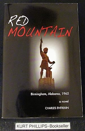 Red Mountain: Birmingham, Alabama, 1965: a Novel