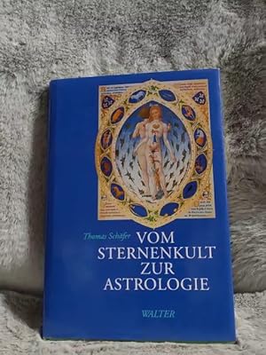 Vom Sternenkult zur Astrologie.