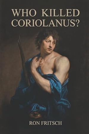 Bild des Verkufers fr Who Killed Coriolanus? zum Verkauf von moluna