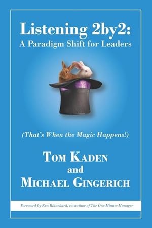 Seller image for Listening 2by2: A Paradigm Shift for Leaders (That\ s When the Magic Happens!) for sale by moluna