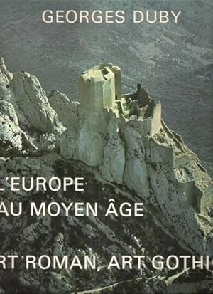 L'Europe au Moyen Âge : Art Roman , Art Gothique