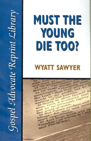 Seller image for Must the Young Die Too for sale by GreatBookPricesUK