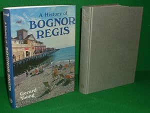 A HISTORY OF BOGNOR REGIS