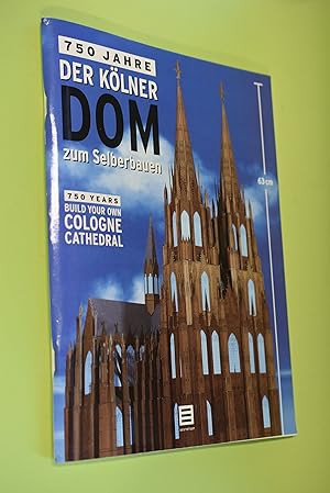 Seller image for Der Klner Dom zum Selberbauen. 750 Jahre. Build your own Cologne Cathedral. 750 Years. 63 cm Hhe! for sale by Antiquariat Biebusch