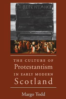 Immagine del venditore per Todd, M: Culture of Protestantism in Early Modern Scotland venduto da moluna