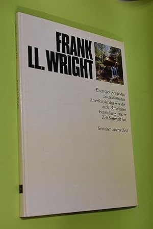 Image du vendeur pour Frank Lloyd Wright. Marco Dezzi Bardeschi. [bers. u. Bearb.: Anna Lee-Famos] / Gestalter unserer Zeit mis en vente par Antiquariat Biebusch