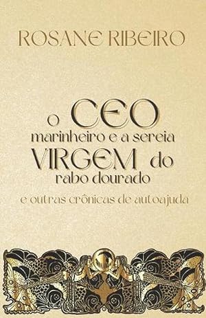 Seller image for O CEO marinheiro e a sereia virgem do rabo dourado (Paperback) for sale by Grand Eagle Retail
