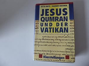 Seller image for Jesus Qumran und der Vatikan. Klarstellung. Hardcover mit Schutzumschlag for sale by Deichkieker Bcherkiste