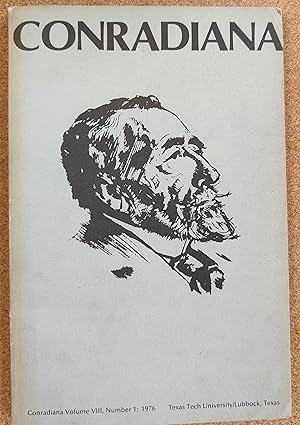 Imagen del vendedor de Conradiana A Journal of Joseph Conrad 1976 Volume VIII, Number 1 / Lawrence Thornton "'Deux Bonshommes Distincts": Conrad, Ford, and the Visual Arts" / Paul S Bruss "Lord Jim: The Maturing of Marlow" / Harry Marten "Drama and Theme in Nostromo: The Relationship of Nostromo, Dr.Monygham and Emilia Gould" / Hartley S Spatt "Nostromo's Chronology: The Shaping of History" / William T Stafford "Joseph Conrad and Modern Fiction Studies: A Specialized Mini-History of a Literary Reputation, 1955-1973" / Adam Gillon "Joseph Conrad and Shakespeare, Part Four: A Reinterpretation of Victory" a la venta por Shore Books