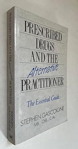 Seller image for Prescribed Drugs and the Alternative Practitioner for sale by BIBLIOPE by Calvello Books