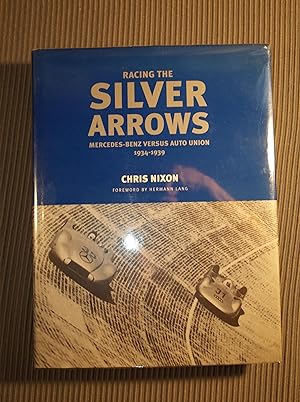 Seller image for Racing Silver Arrows: Mercedes-Benz Versus Auto Union 1934-1939 for sale by ODYSSEY
