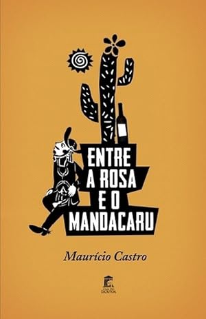 Seller image for Entre a Rosa e o Mandacaru (Paperback) for sale by Grand Eagle Retail