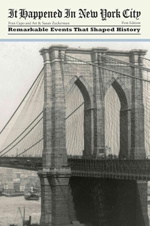 Seller image for It Happened in New York City : Remarkable Events That Shaped History for sale by GreatBookPricesUK