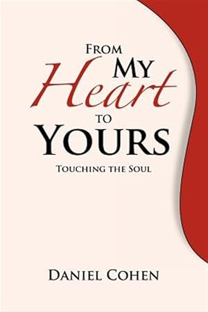 Immagine del venditore per From My Heart to Yours : Touching the Soul venduto da GreatBookPricesUK