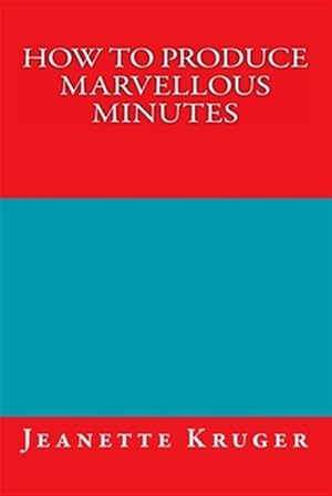 Image du vendeur pour How to Produce Marvellous Minutes mis en vente par GreatBookPricesUK