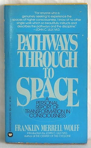 Imagen del vendedor de Pathways Through to Space: A Personal Report of Transformation in Consciousness a la venta por Argyl Houser, Bookseller