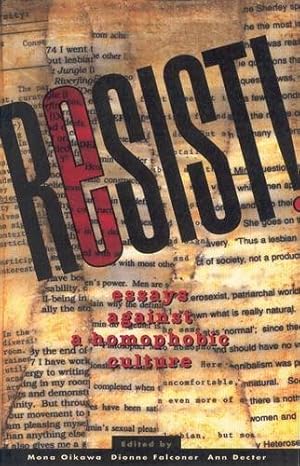 Bild des Verkufers fr Resist!: Essays Against a Homophobic Culture zum Verkauf von WeBuyBooks