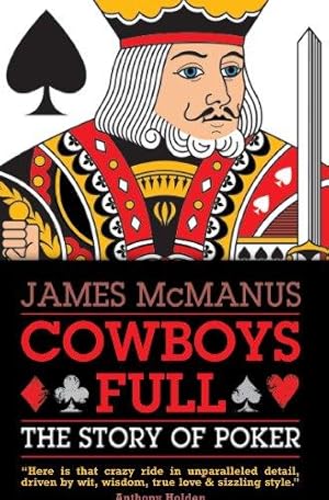 Seller image for Cowboys Full: The Story of Poker for sale by WeBuyBooks