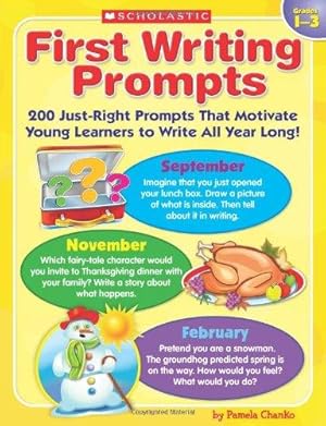 Bild des Verkufers fr First Writing Prompts Grades 1-3: 200 Just-Right Prompts That Motivate Young Learners to Write All Year Long! zum Verkauf von WeBuyBooks