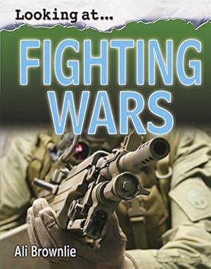 Imagen del vendedor de Looking At: Fighting Wars a la venta por WeBuyBooks