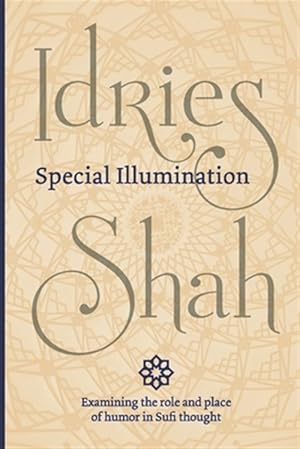 Seller image for Special Illumination (Pocket Edition) : The Sufi Use of Humor for sale by GreatBookPricesUK