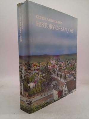 Image du vendeur pour Clyde Arbuckle's History of San Jose mis en vente par ThriftBooksVintage