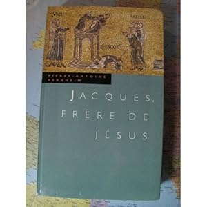 Seller image for Jacques frre de Jsus for sale by Dmons et Merveilles