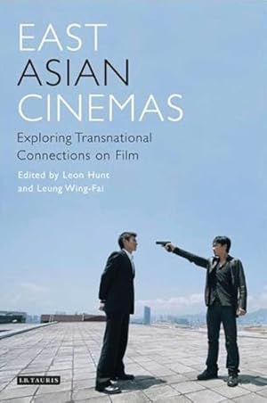 Seller image for East Asian Cinemas : Exploring Transnational Connections on Film for sale by GreatBookPricesUK