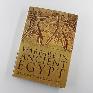 Imagen del vendedor de Warfare in Ancient Egypt by Bridget McDermott a la venta por West Cove UK