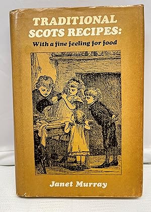 Imagen del vendedor de Traditional Scots Recipes: With a Fine Feeling for Food a la venta por Prestonshire Books, IOBA