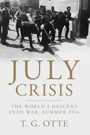 Seller image for July Crisis: The World\ s Descent Into War, Summer 1914 for sale by moluna