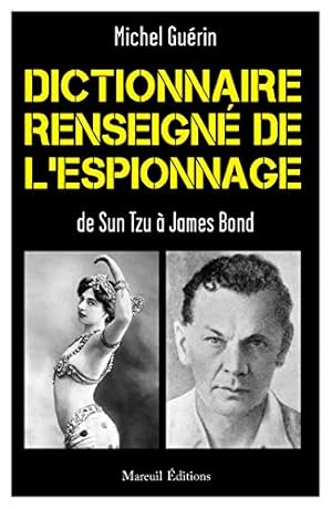 Image du vendeur pour Dictionnaire renseign de l'espionnage De Sun Tzu  James Bond mis en vente par Dmons et Merveilles