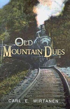Seller image for Old Mountain Dues for sale by GreatBookPricesUK