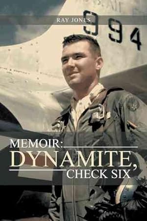 Bild des Verkufers fr Memoir : Dynamite, Check Six zum Verkauf von GreatBookPricesUK
