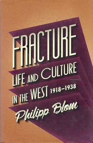 Bild des Verkufers fr Fracture_ Life & Culture in the West, 1918-1938 zum Verkauf von San Francisco Book Company