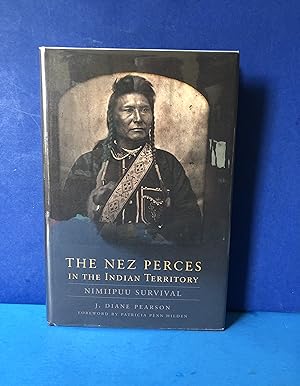 The Nez Perces in the Indian Territory