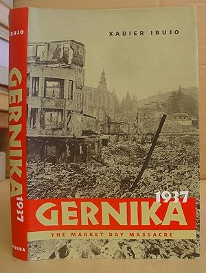 Gernika, 1937 - The Market Day Massacre