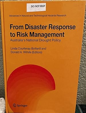 Seller image for From Disaster Response to Risk Management, Australia's National Drought Policy for sale by Crossroads Books