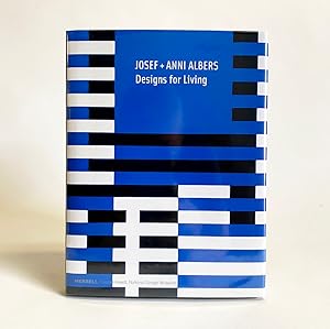 Seller image for Josef & Anni Albers Designs for Living for sale by Exquisite Corpse Booksellers