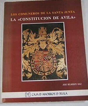 Imagen del vendedor de LOS COMUNEROS DE LA SANTA JUNTA: LA CONSTITUCIN DE VILA a la venta por Antrtica