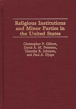 Seller image for Religious Institutions and Minor Parties in the United States for sale by GreatBookPricesUK