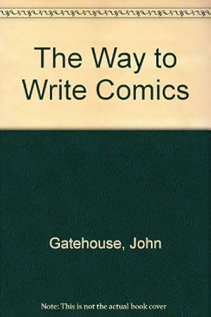 Seller image for The Way to Write Comics for sale by WeBuyBooks