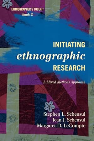 Seller image for Initiating Ethnographic Research : A Mixed Methods Approach for sale by GreatBookPricesUK