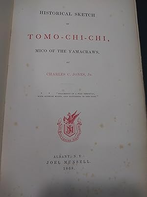 Historical Sketch of Tomo-Chi-Chi, Mico of the Yamacraws