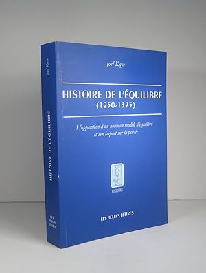 Histoire de l'équilibre 1250-1375. L'apparition d'un nouveau modèle d'équilibre et son impact sur...